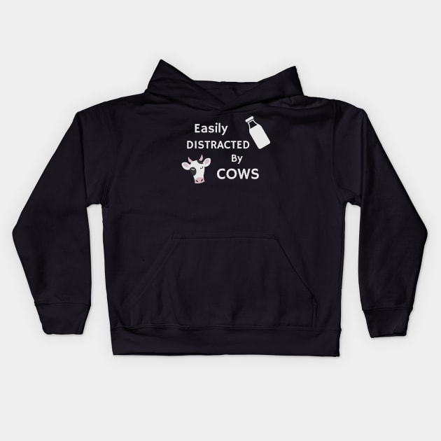 Easily Distracted by Cows Kids Hoodie by Gy Fashion